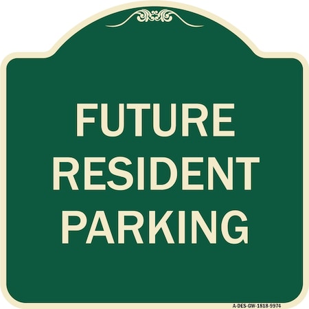 Signmission Designer Series-Future Resident Parking Green Heavy-Gauge Aluminum, 18" x 18", G-1818-9974 A-DES-G-1818-9974